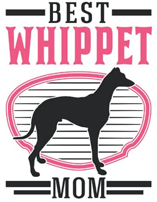 Whippet Tagesplaner: Best Whippet Mom Windhund Sighthound / Kalender 2022 / Wochenplaner Tagesplaner Planer / Planungsbuch To-Do-Liste / 6x9 Zoll / 100 ausfüllbare Seiten