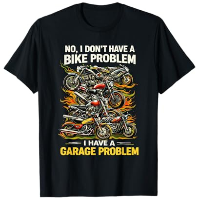 Funny Motorcycle Motorbike Biker Riding Chopper Garage Humor T-Shirt