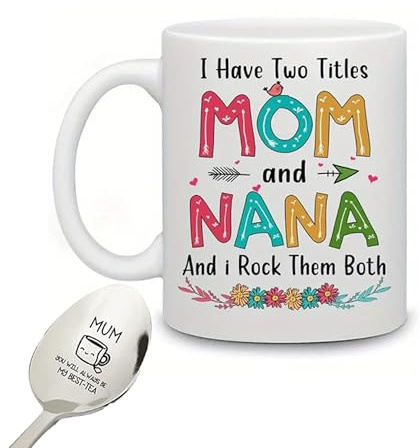 Posoto Mug:“I Have Two Titles: Mom and Nana - and I Rock Them Both” -Ideal for Mother’s Day,Birthday,Gran's Day&Christmas Presents