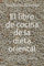 El libro de cocina de la dieta oriental: Recetas sabrosas y poco utilizadas. Para principiantes y avanzados