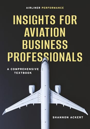 Airliner Performance: Insights for Aviation Business Professionals