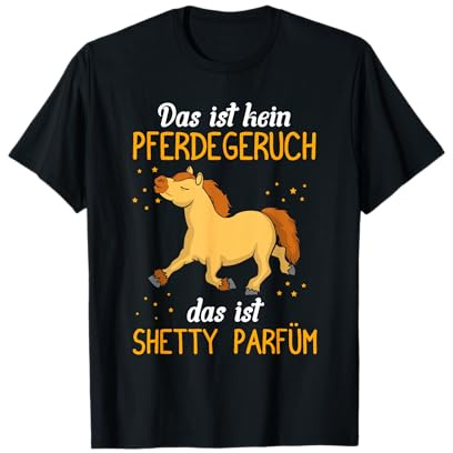 Das ist kein Pferdegeruch, Shetty Parfüm | Shetland Pony T-Shirt