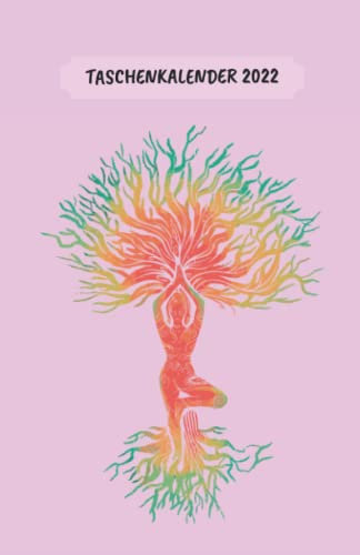 Taschenkalender 2022: Terminplaner mit Uhrzeiten (5-20 Uhr), 1 Woche 2 Seiten, A5 Tagesplaner mit Zeit, Yoga