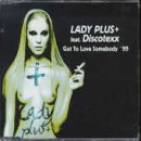 Got to Love Somebody '99