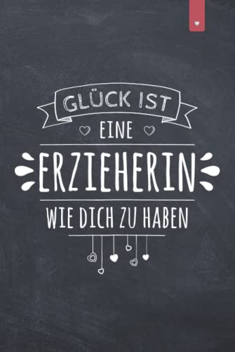 Erzieherin Notizbuch: Schönes Geschenk für Erzieherinnen | Liniertes Notizbuch im DIN A5 Format mit 120 Seiten | Abschiedsgeschenk Erzieherin