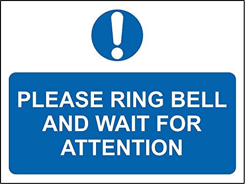 Please ring bell and wait for attention sign - 1.2mm Rigid plastic 300mm x 200mm