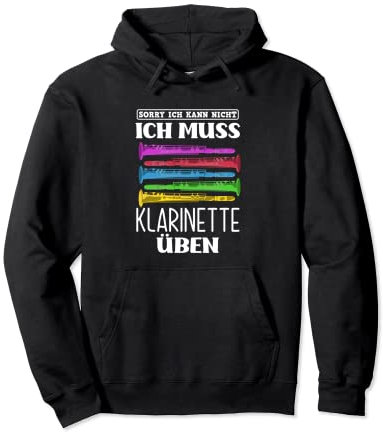 Ich Kann Nicht Ich Muss Klarinette Üben Lustiges Klarinetten Pullover Hoodie