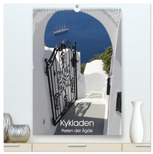 Kykladen, Perlen der Ägäis (hochwertiger Premium Wandkalender 2026 DIN A2 hoch), Kunstdruck in Hochglanz: Die schönsten Motive aus der Inselwelt der Kykladen (CALVENDO Natur)