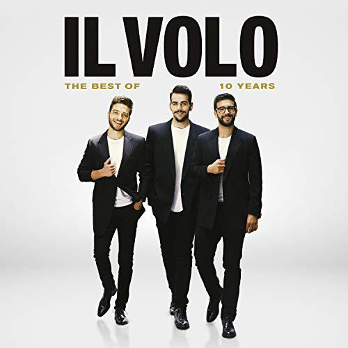 IL VOLO - 10 YEARS - THE BEST OF (1 CD)