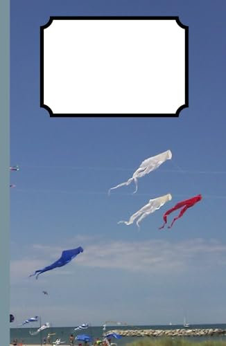 Wide Ruled Journal/Notebook, Kites on the Beach: 110 pages 5.5” x 8.5, hard cover, wide ruled, original cover photo