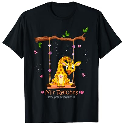Mir Reichts Ich Geh Schaukeln - Giraffe Schaukel Giraffen T-Shirt