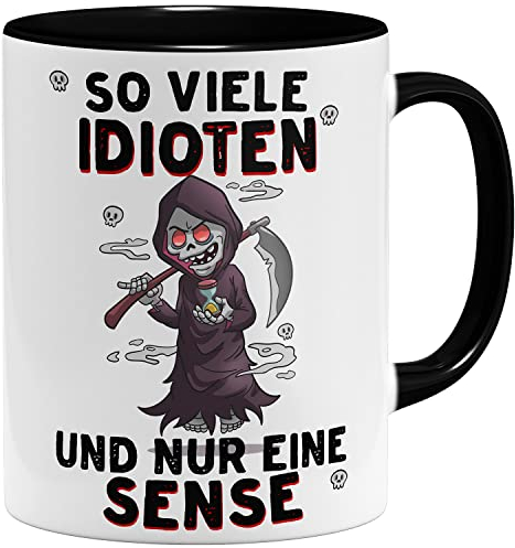 OM3® So viele Idioten und nur eine Sense Tasse mit Sensenmann I | Keramik Becher | 11oz 325ml | Beidseitig Bedruckt | Schwarz
