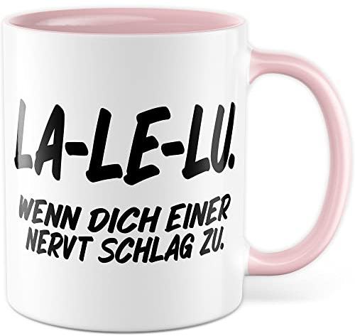 Lustige Tasse mit Spruch schlag zu Sarkasmus Kaffeetasse Humor Kaffee-Becher fürs Büro Geschenkidee Kollegen Geschenk Witz Freunde Humor La Le Lu Nervensäge (Weiß/Rosa)