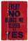 30 x 20 cm Every No Bring Me To A Yes, Retro-Wandkunstdrucke, Hausbar, Wanddekoration, Metallschild, Poster