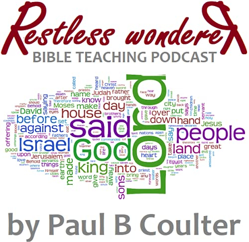 Restless Wonderer - Bible teaching