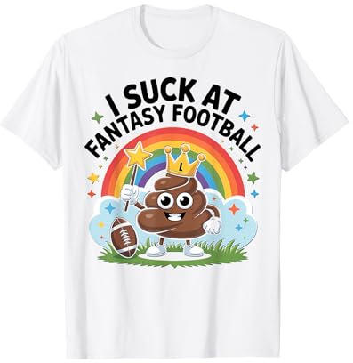 I Suck at Fantasy Football Funny Peinlich FF Loser T-Shirt