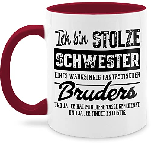 Tasse Tassen 325ml - Ich bin stolze Schwester eines wahnsinnig fantastischen Bruders - 325 ml - Bordeauxrot - sister geschenk schwesterntasse schwestern bruder teetasse geschenke