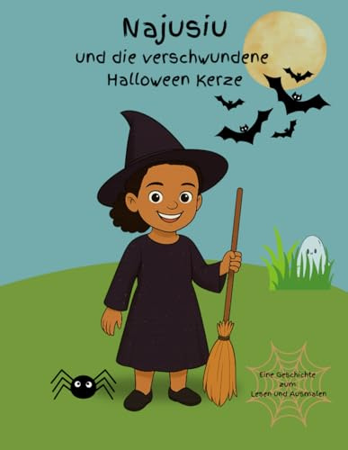 Najusiu und die verschwundene Halloween Kerze – Geschichten-Malbuch für Kinder ab 4 Jahren | Halloween, Kürbisse & Ausmalspaß: 29 liebevoll gestaltete ... & geheimnisvolle Entdeckungen für Kind