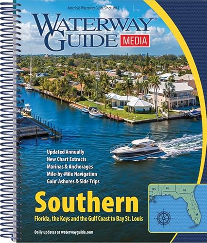 Waterway Guide Southern 2026: Essential Cruising Guide for Boating in Florida & the Gulf Coast to Bay St. Louis