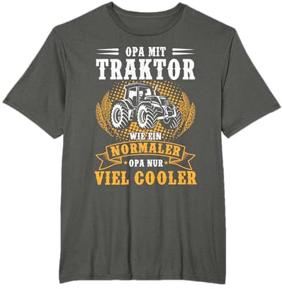 Opa mit Traktor wie ein normaler Opa nur cooler Großvater T-Shirt