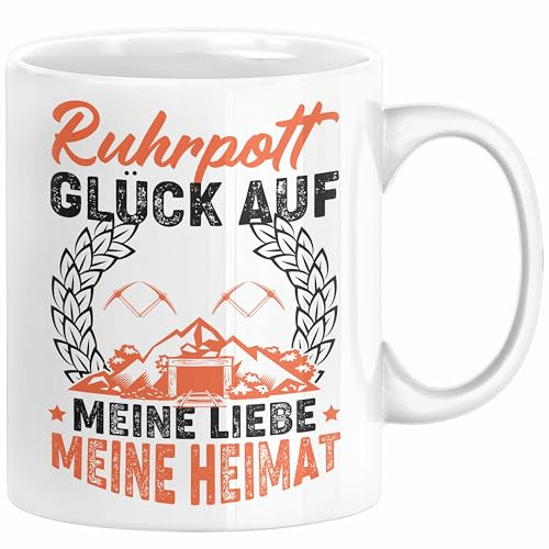 Ruhrpott Tasse Geschenk Glück Auf Meine Liebe Meine Heimat Essen Duisburg Bochum Dortmund Oberhausen Hagen Städte Tassen (Weiß)