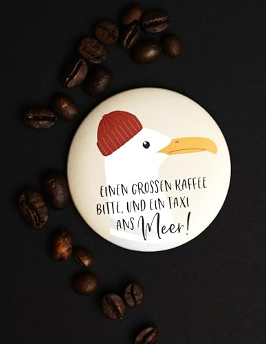 HappyLife Einfach Magnetisch, hochwertig verarbeiteter Magnet, EIN echter Hingucker, optimale Haftkraft und EIN schmales Design (EIN Kaffee & Taxi ans Meer! Möwe)