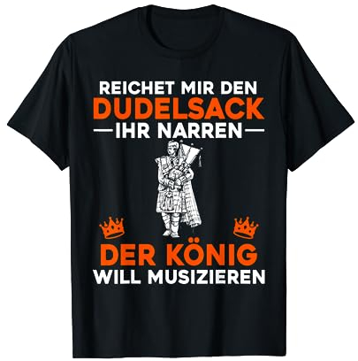 Dudelsack König, Schotte Schottland Dudelsack T-Shirt
