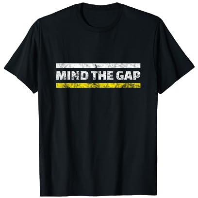 London Mind The Gap Distance Anglophil England Vereinigtes Königreich T-Shirt