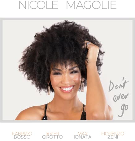 Nicole Magolie - Don'T Ever Go
