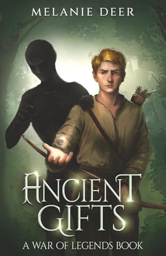 Ancient Gifts (War of Legends, Band 1)
