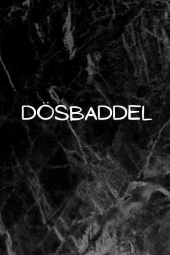 Dösbaddel: Notizen für Norddeutsche