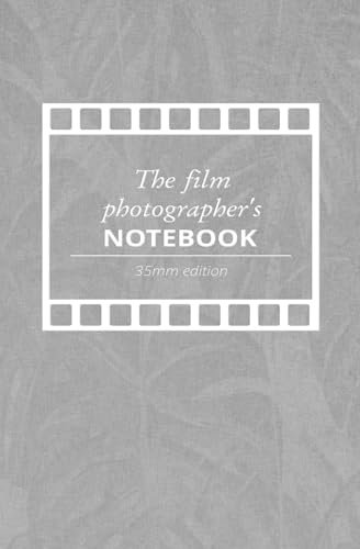 The film photographer's notebook: 35mm edition