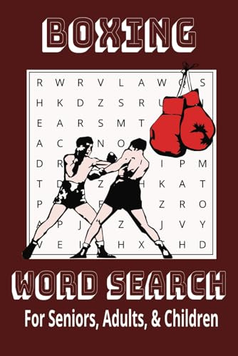Boxing Word Search Puzzle Book: Word Searches with Easy-to-Read Print about Boxing Life, Training, Boxing Techniques and More | 6x9 inches, 110 Pages ... Gift for Holidays, Vacations and Free Time
