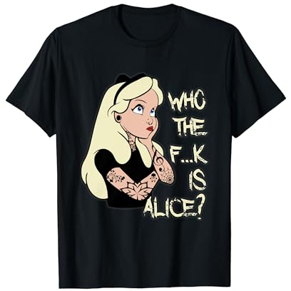 Who the F..k is Alice? T-Shirt
