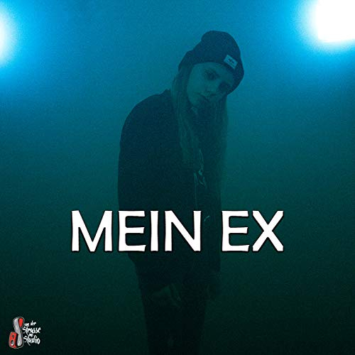 Mein Ex [Explicit]