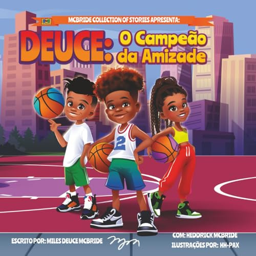 Deuce: O Campeão da Amizade: The Champion of Friendship