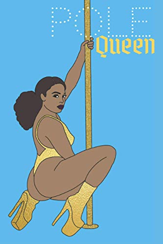 Pole Queen: Le journal de pole dance le plus cool. Votre cahier d'exercices préféré pour sauvegarder vos figures, vos combos et vos notes pendant et ... les passionnés de pole dance et les artistes