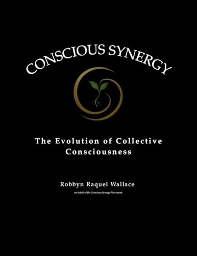 Conscious Synergy: The Evolution of Collective Consciousness