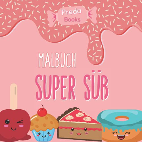 Super süß Malbuch: Ein Malbuch für Kinder jeden Alters