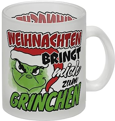 Weihnachten Bringt Mich Zum Grinchen Glas Tasse für Weihnachtsmuffel und Griesgräme - Mit Kaffee oder Beruhigungstee Weihnachten Ertragen