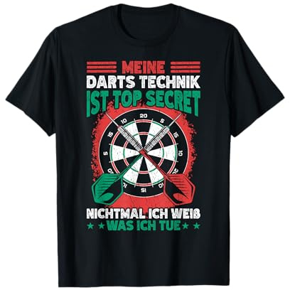 Dart Spieler Meine Darts Technik Ist Top Secret T-Shirt