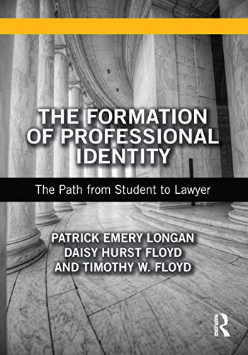 The Formation of Professional Identity: The Path from Student to Lawyer (English Edition)