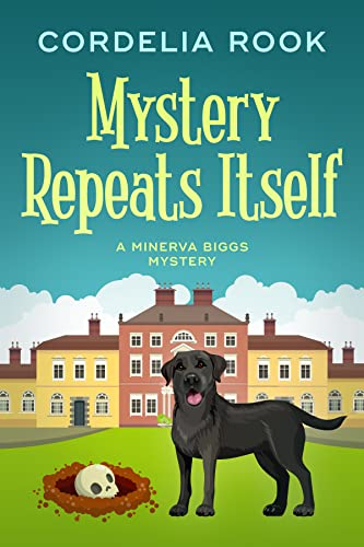 Mystery Repeats Itself (A Minerva Biggs Mystery Book 1) (English Edition)