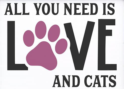 All You Need Is Love And Cats Sign Funny Cat Cat Love With Paw Print Cat Love Funny Home Decor Art Wall Decor Metal Sign Poster 8X12 Inches