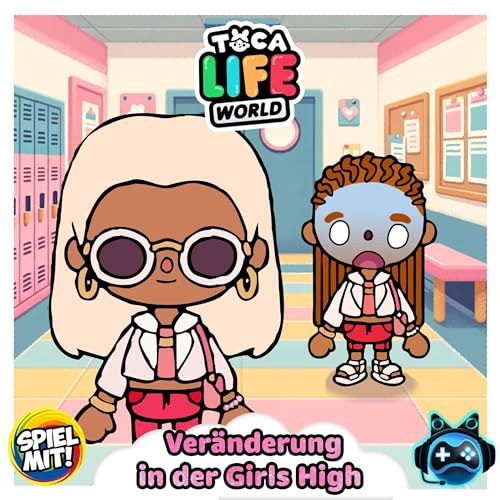 Veränderung in der Girls High: Toca Boca Stories