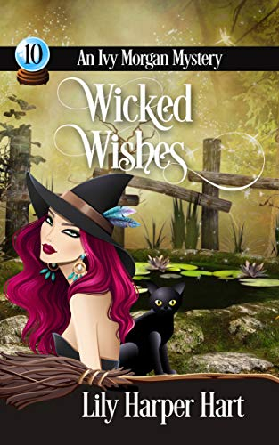 Wicked Wishes (An Ivy Morgan Mystery Book 10)