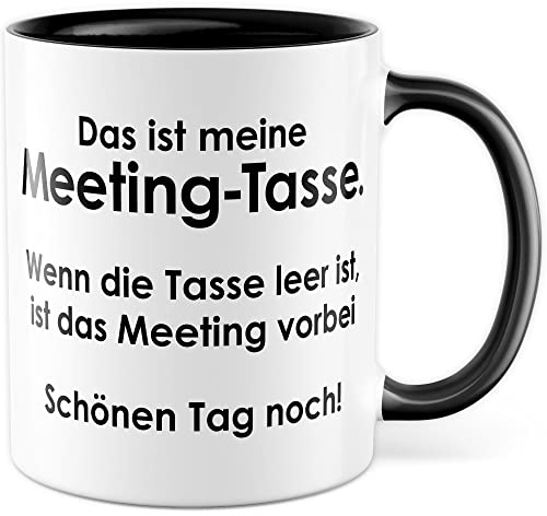 Tasse Meeting, Das ist meine Meeting-Tasse wenn die Tasse leer ist ist das Meeting vorbei Geschenk Geschenkidee Kaffeetasse Tasse mit Spruch lustig Kaffee-Becher Büro-Geschenk (Weiß/Schwarz)