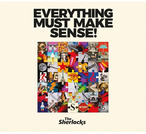 Everything Must Make Sense!