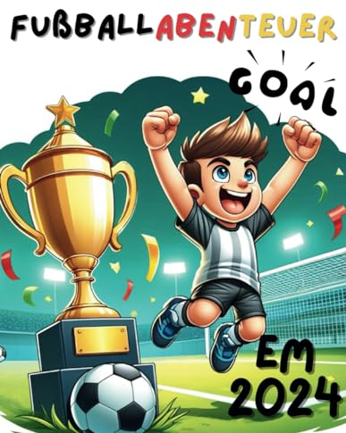 EM2024: Fußballabenteuer: Spielkarten, Labyrinthe und Malvorlagen – entdecke Fußball auf eine neue Art!