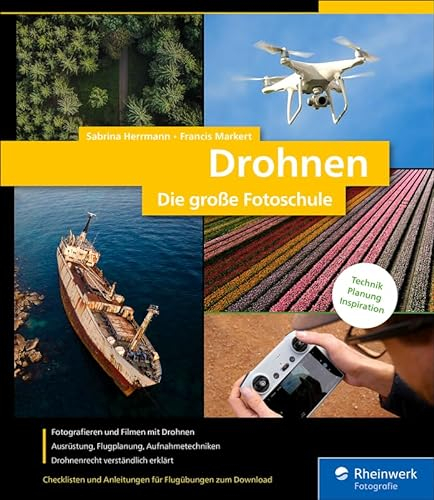 Drohnen: Die große Fotoschule – seitentreues E-Book in Farbe für Fire-Tablets und Kindle-Apps